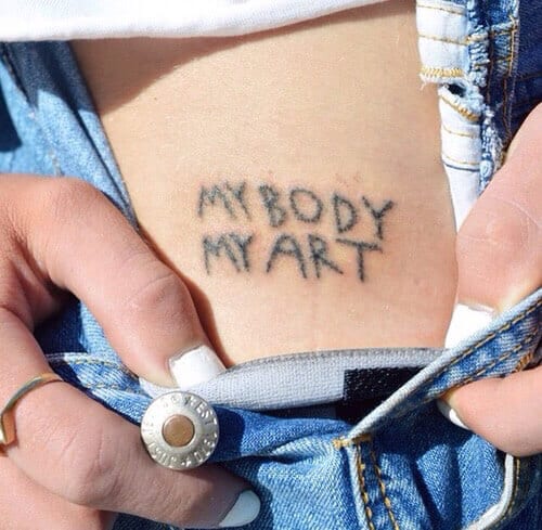 "My body. My art" body quote tattoo