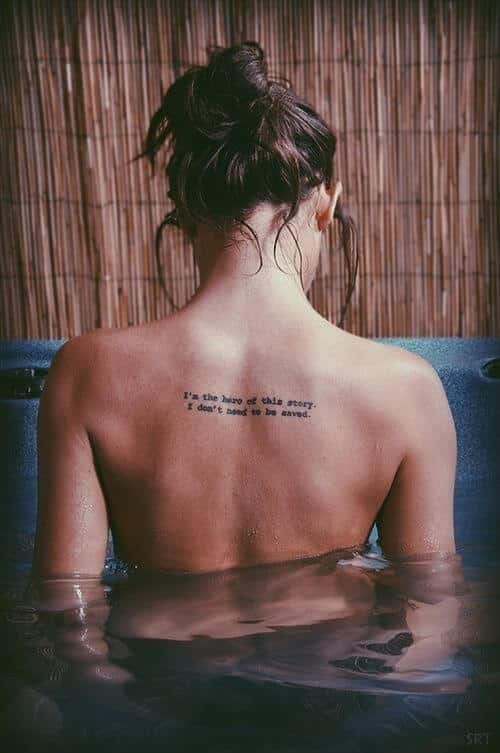 "I'm the hero of this story. I don't need to be saved." quote tattoo