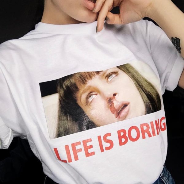 "Life Is Boring" T-Shirt