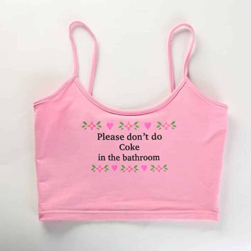 Please Don’t Do Coke in the Bathroom Lace Crop Top Front