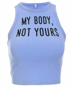 My Body, Not Yours. Tank Top Blue